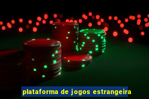 plataforma de jogos estrangeira
